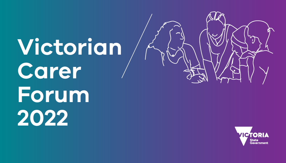 Victorian Carer Forum 2022