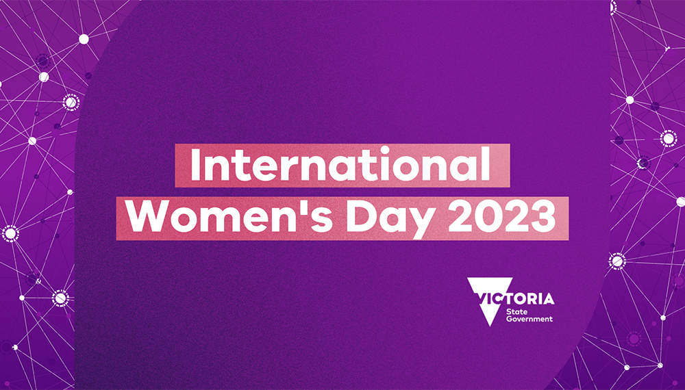 International Women's Day 2023. Victoria State Government