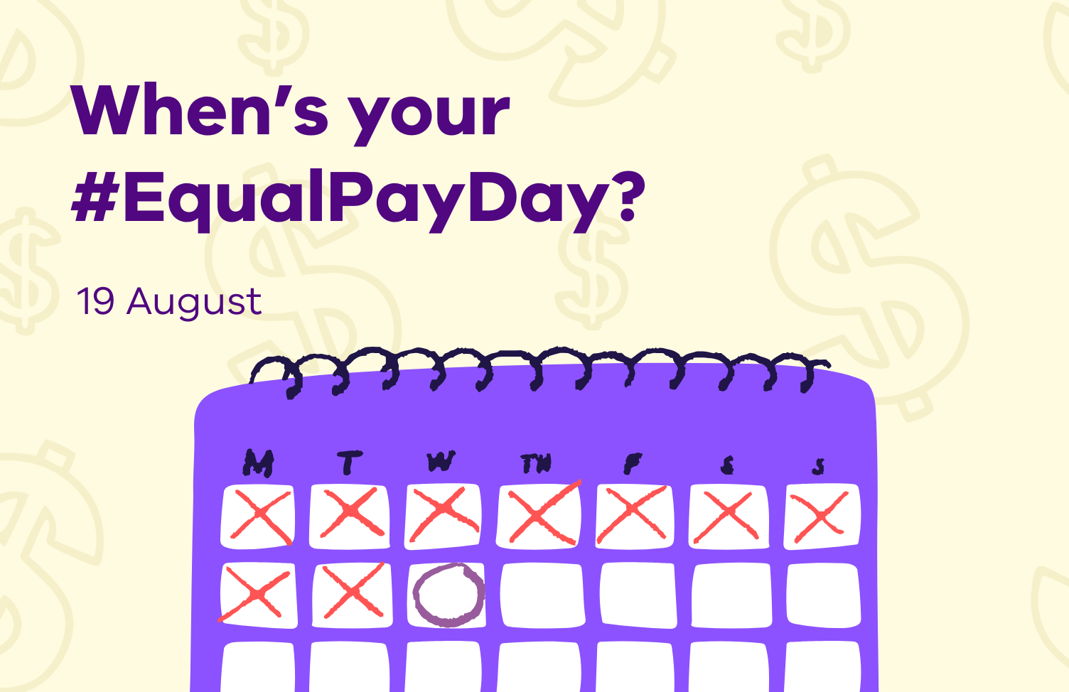 When's your Equal Pay Day? 19 August