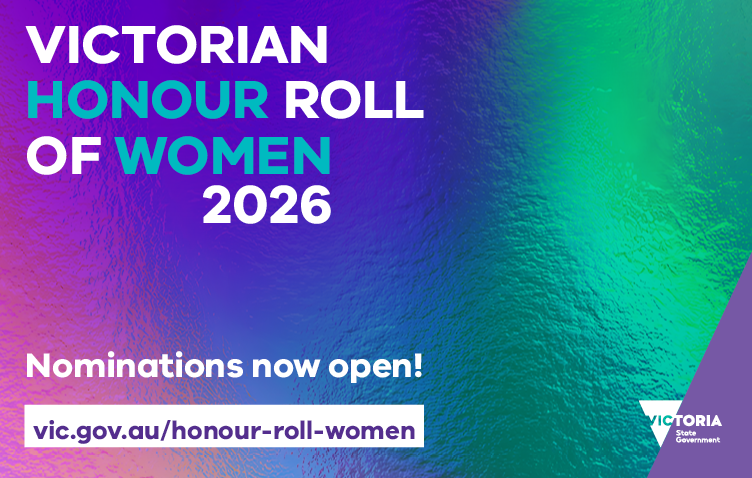 Graphic with text saying Victorian Honour Roll for Women 2026