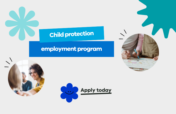 Child Protection Employment Program. Apply today.